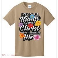 I Can Do All Things Through Christ Who Strengthens Me Kids T-Shirt thumb 0