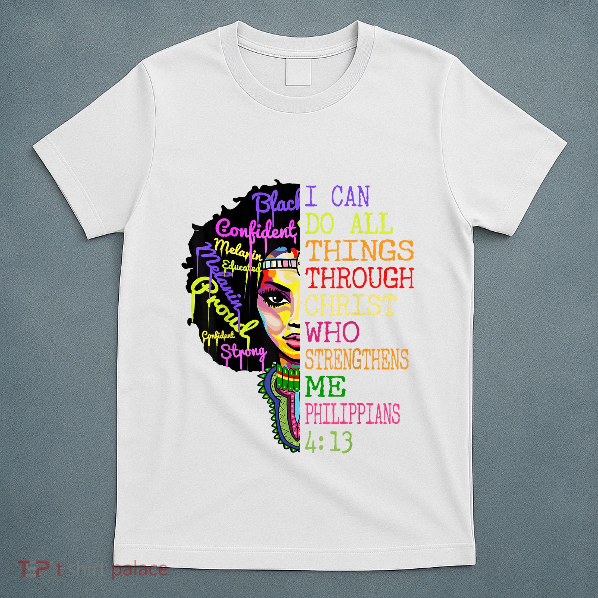 I Can Do All Through Christ Black Woman Faith T-Shirt