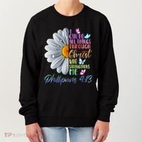 I Can Do All Things Through Christ Butterfly Art Religious Women's Sweatshirt thumb 0