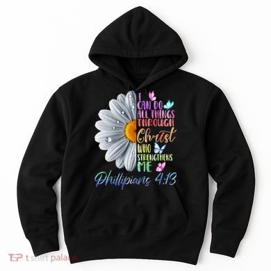 I Can Do All Things Through Christ Butterfly Art Religious Hoodie