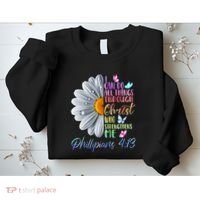 I Can Do All Things Through Christ Butterfly Art Religious Sweatshirt thumb 2