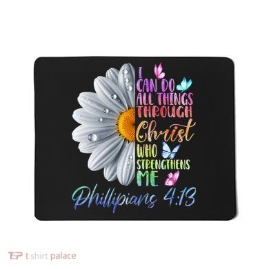 I Can Do All Things Through Christ Butterfly Art Religious Mousepad
