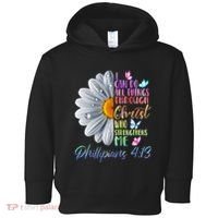 I Can Do All Things Through Christ Butterfly Art Religious Toddler Hoodie thumb 0