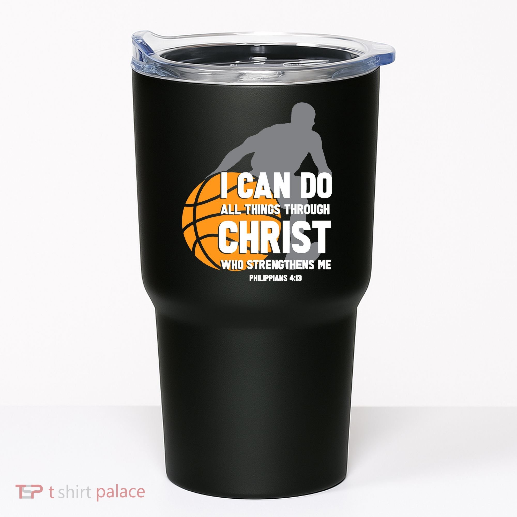 I Can Do All Things Through Christ Christian Basketball Tumbler