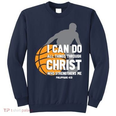 I Can Do All Things Through Christ Christian Basketball Sweatshirt
