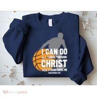 I Can Do All Things Through Christ Christian Basketball Sweatshirt thumb 2