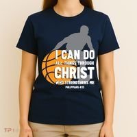 I Can Do All Things Through Christ Christian Basketball T-Shirt thumb 4