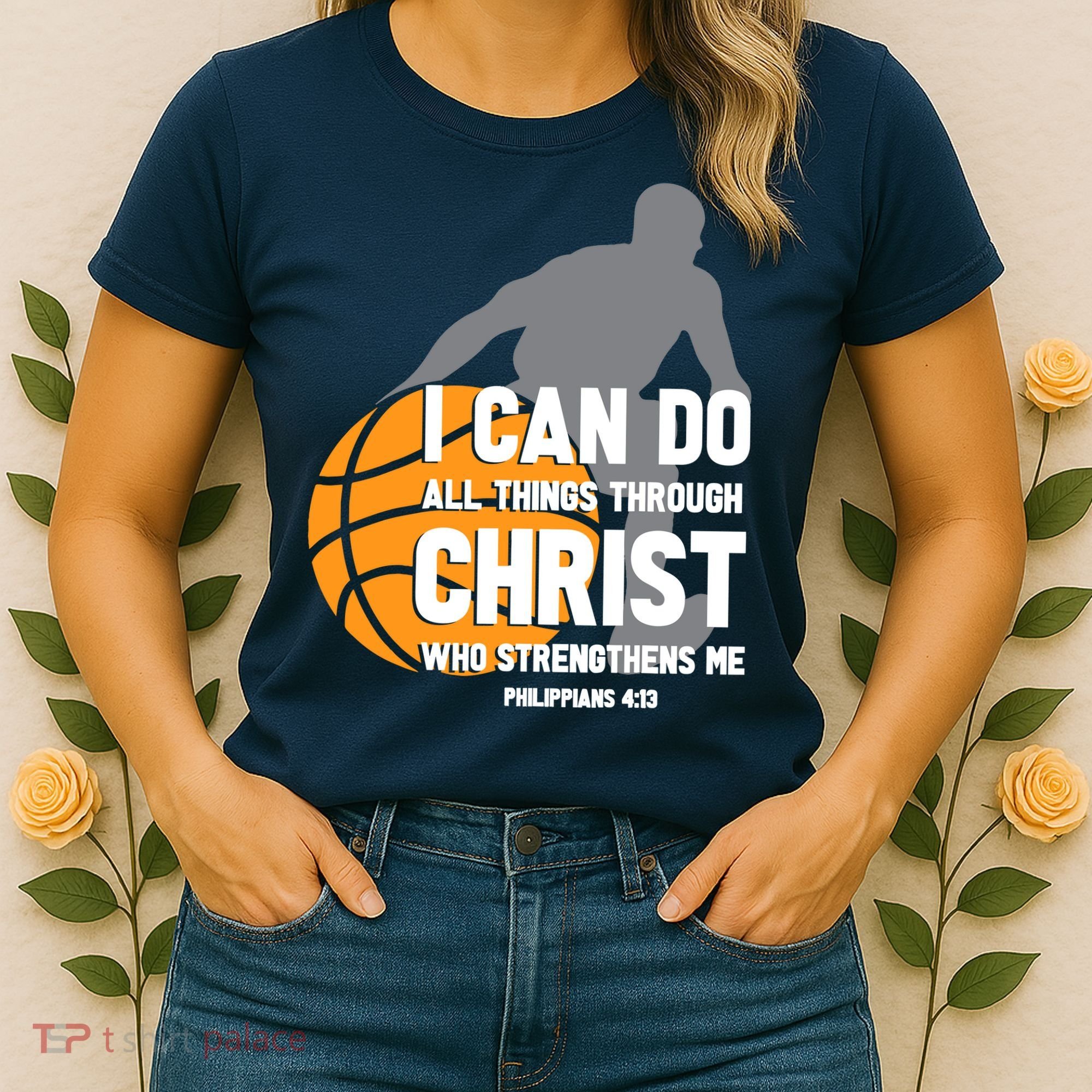 I Can Do All Things Through Christ Christian Basketball Women's T-Shirt