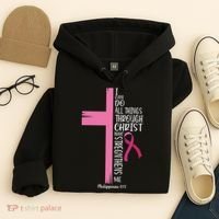 I Can Do All Things Through Christ Breast Cancer Awareness Hoodie thumb 4