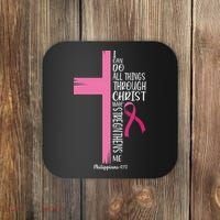 I Can Do All Things Through Christ Breast Cancer Awareness Coaster thumb 0