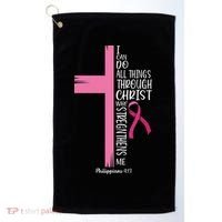 I Can Do All Things Through Christ Breast Cancer Awareness Golf Towel thumb 0
