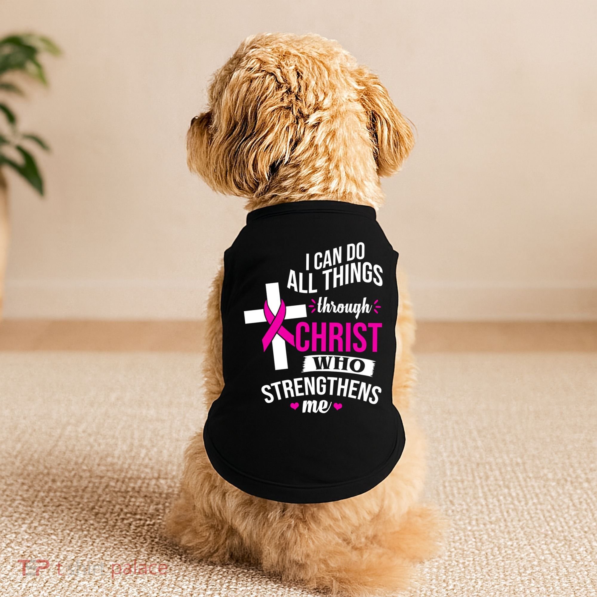 I Can Do All Things Through Christ Who Strengthens Me Breast Cancer Doggie Tank