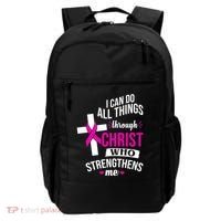 I Can Do All Things Through Christ Who Strengthens Me Breast Cancer Backpack thumb 0