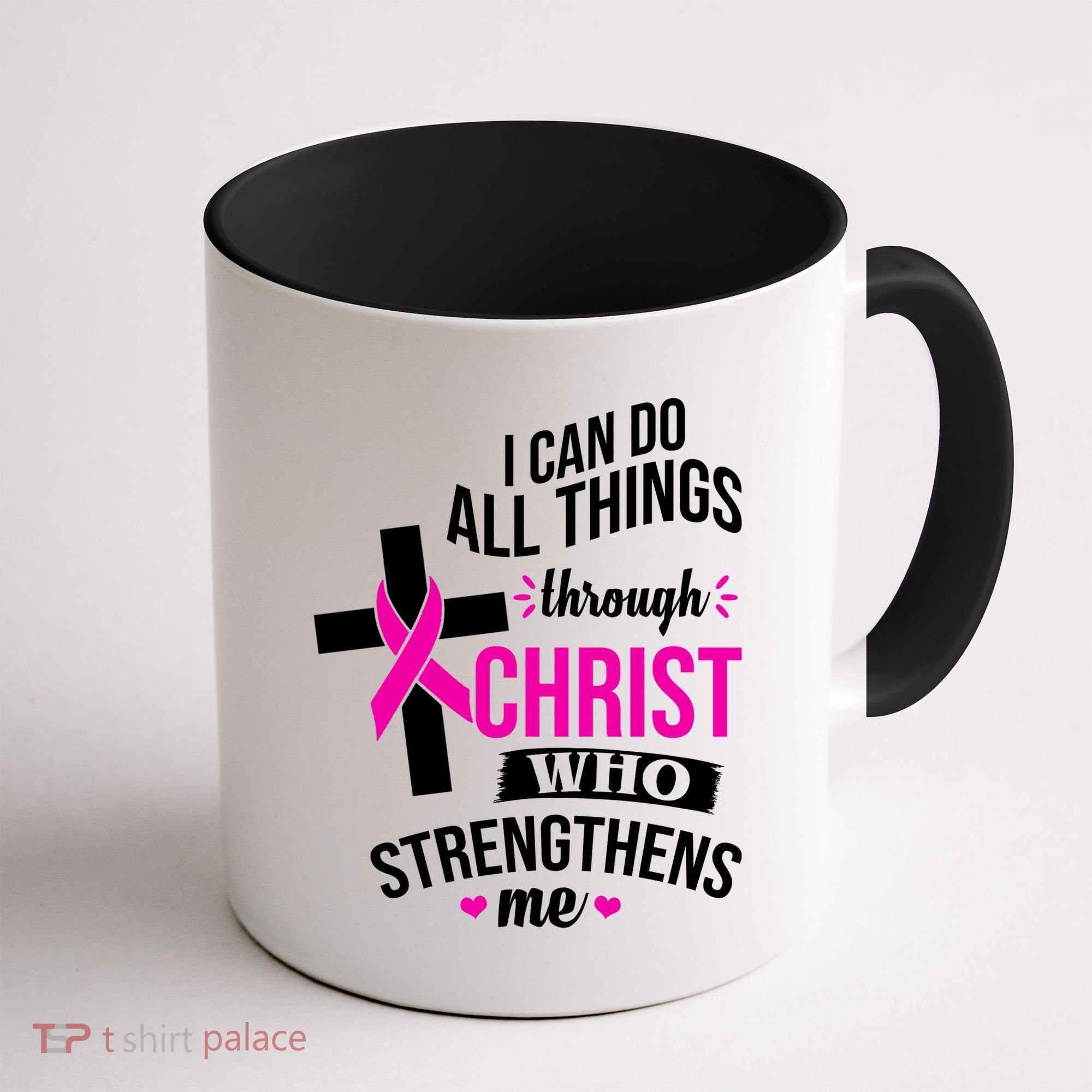 I Can Do All Things Through Christ Who Strengthens Me Breast Cancer Coffee Mug