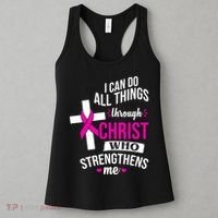 I Can Do All Things Through Christ Who Strengthens Me Breast Cancer Women's Tank Top thumb 3