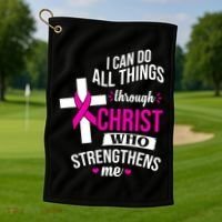 I Can Do All Things Through Christ Who Strengthens Me Breast Cancer Golf Towel thumb 1