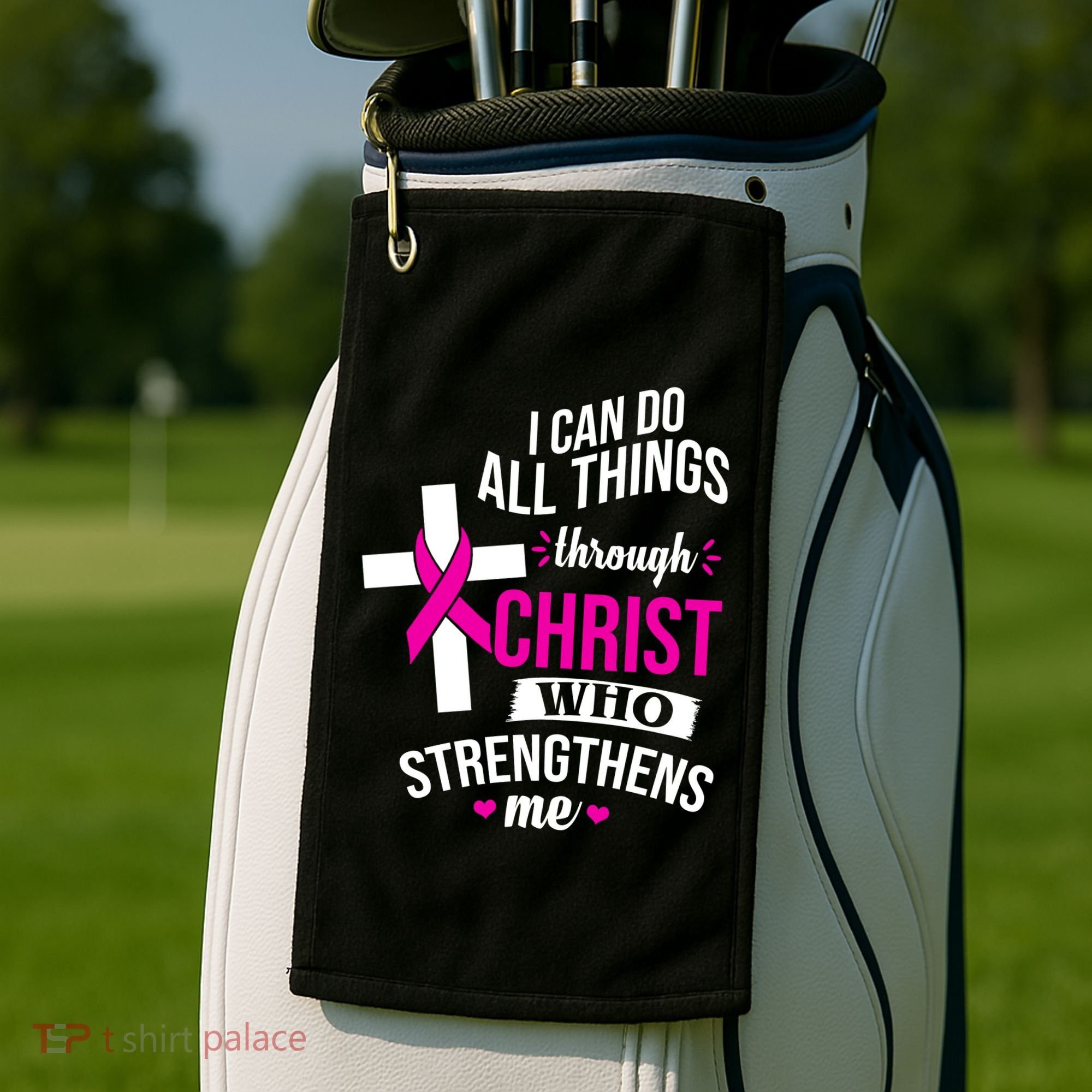 I Can Do All Things Through Christ Who Strengthens Me Breast Cancer Golf Towel