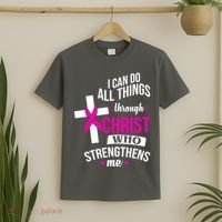 I Can Do All Things Through Christ Who Strengthens Me Breast Cancer T-Shirt thumb 2