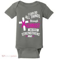 I Can Do All Things Through Christ Who Strengthens Me Breast Cancer Baby Bodysuit thumb 0