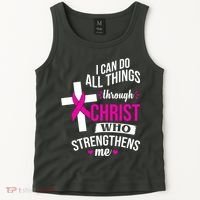 I Can Do All Things Through Christ Who Strengthens Me Breast Cancer Tank Top thumb 2