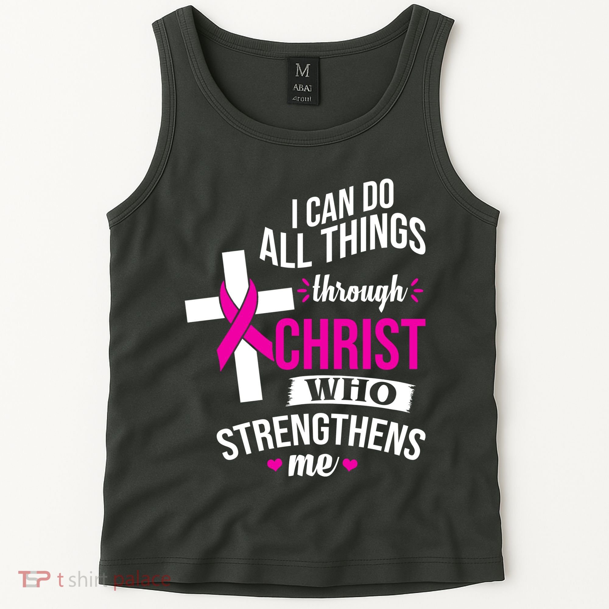 I Can Do All Things Through Christ Who Strengthens Me Breast Cancer Tank Top