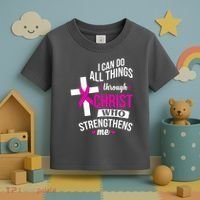 I Can Do All Things Through Christ Who Strengthens Me Breast Cancer Toddler T-Shirt thumb 3