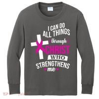 I Can Do All Things Through Christ Who Strengthens Me Breast Cancer Kids Long Sleeve Shirt thumb 0