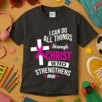 I Can Do All Things Through Christ Who Strengthens Me Breast Cancer Kids T-Shirt thumb 3