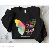 I Can Do All Things Through Christ Religous Bible Butterfly Sweatshirt thumb 2