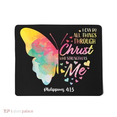 I Can Do All Things Through Christ Religous Bible Butterfly Mousepad
