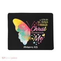 I Can Do All Things Through Christ Religous Bible Butterfly Mousepad thumb 0