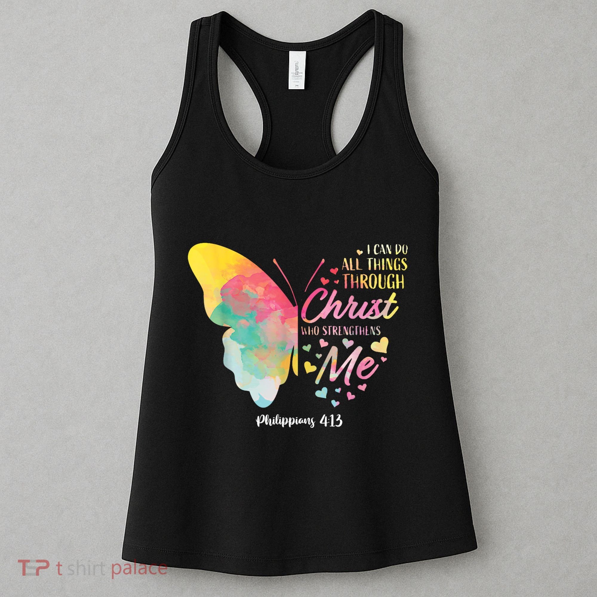 I Can Do All Things Through Christ Religous Bible Butterfly Women's Tank Top