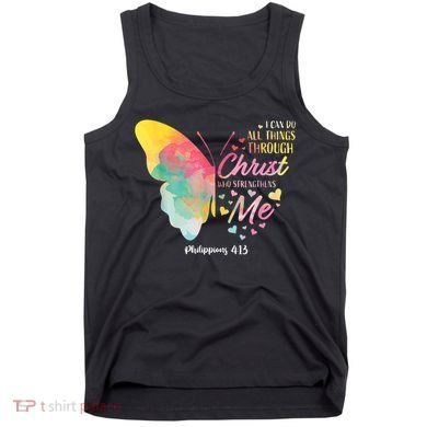I Can Do All Things Through Christ Religous Bible Butterfly Tank Top
