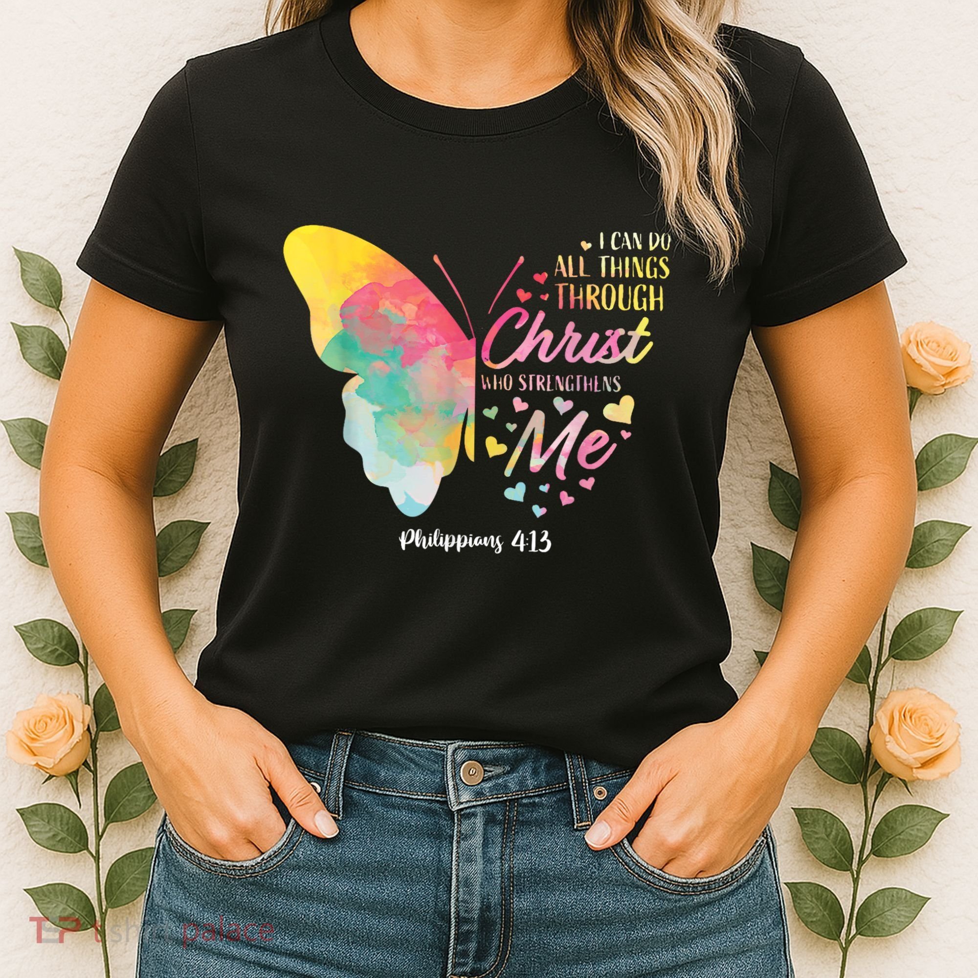 I Can Do All Things Through Christ Religous Bible Butterfly Women's T-Shirt