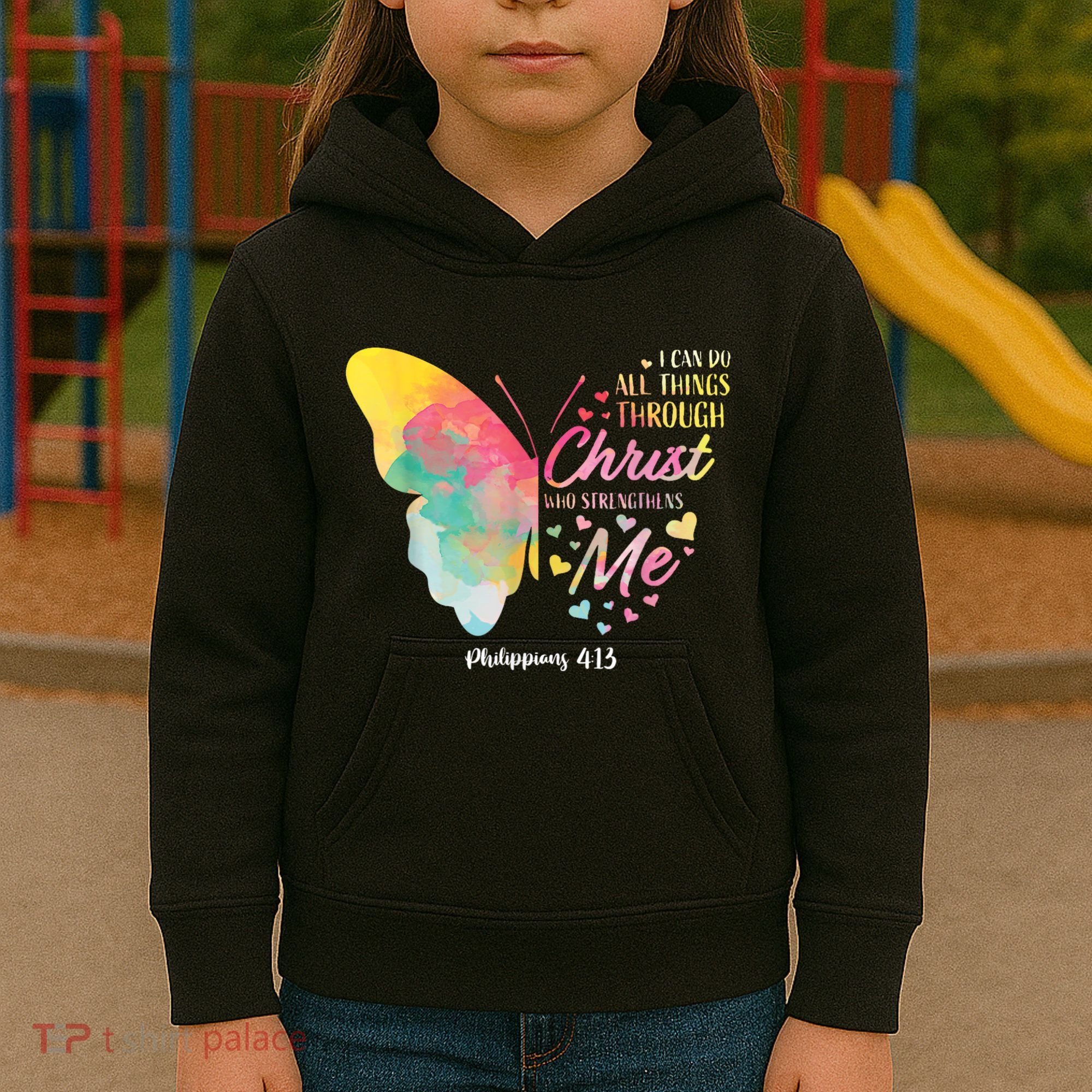 I Can Do All Things Through Christ Religous Bible Butterfly Kids Hoodie