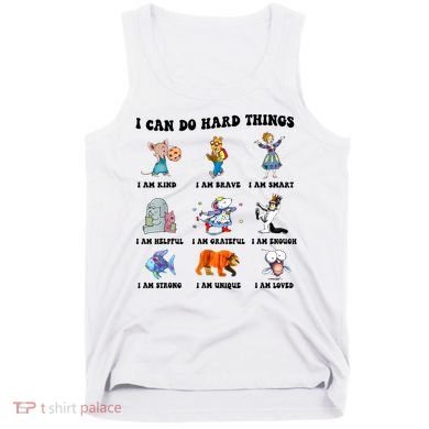 I Can Do Hard Things Teacher Back To School ChildrenS Book Tank Top