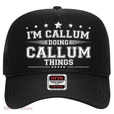 Im Callum Doing Callum Things Hat