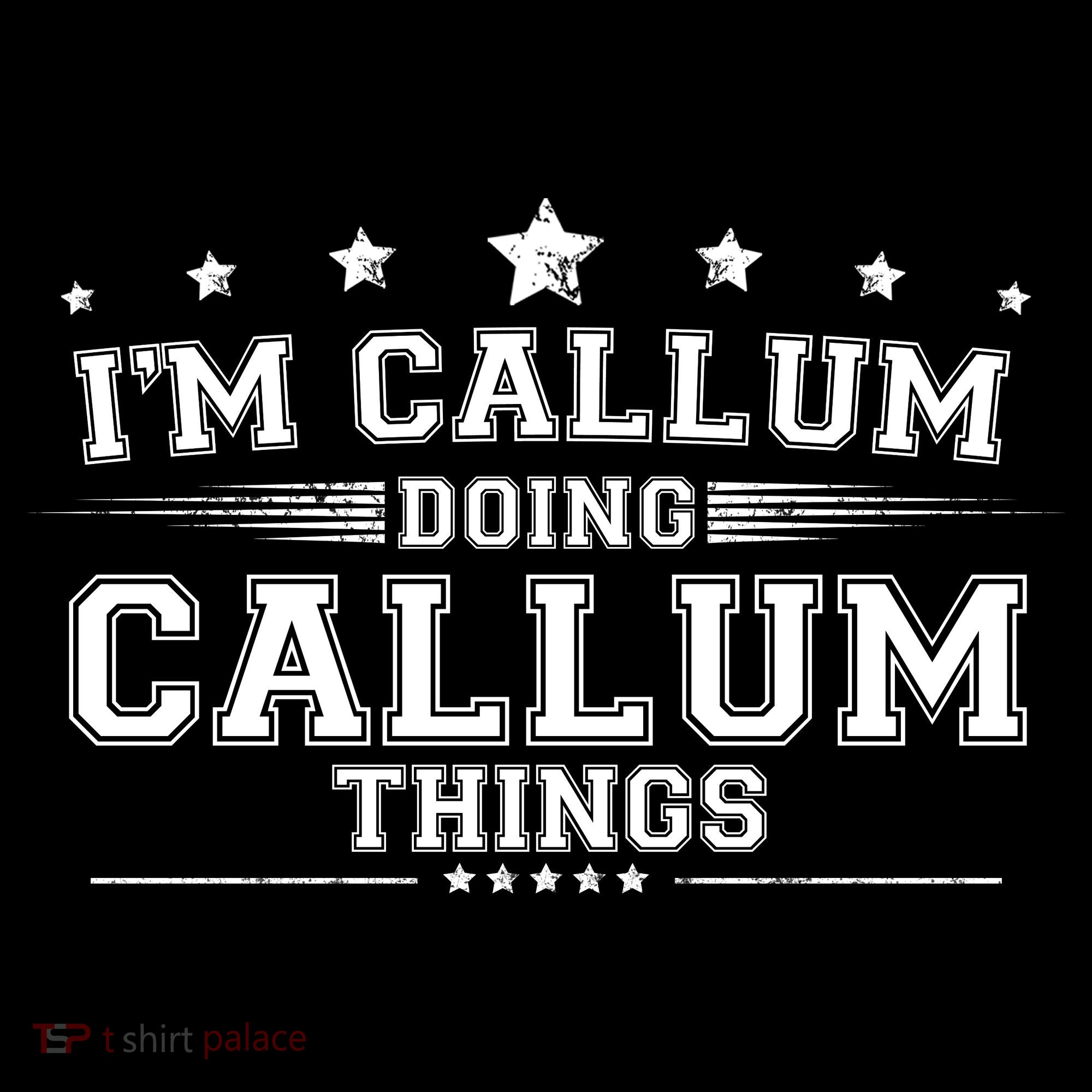 Im Callum Doing Callum Things Kids T-Shirt