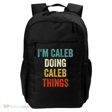 IM Caleb Doing Caleb Things Funny Backpack