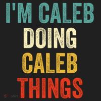 IM Caleb Doing Caleb Things Funny Tumbler thumb 3