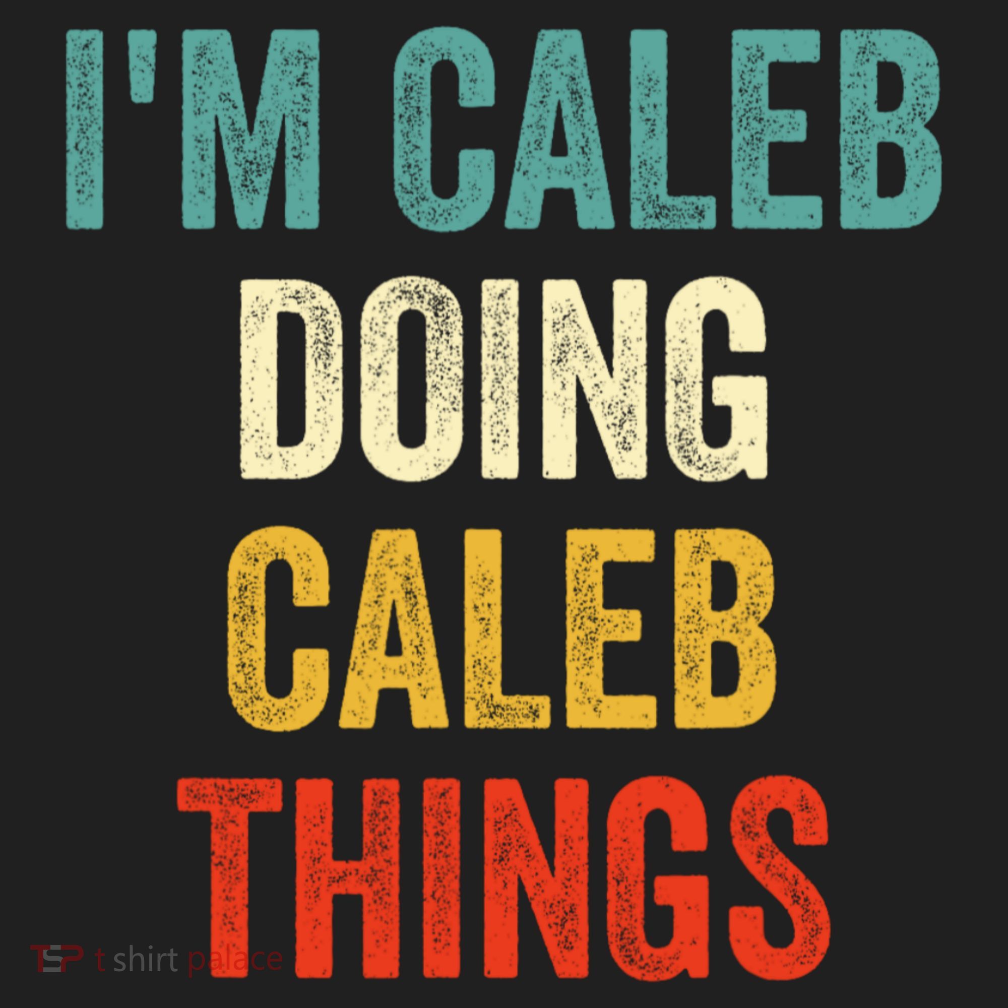 IM Caleb Doing Caleb Things Funny Tumbler