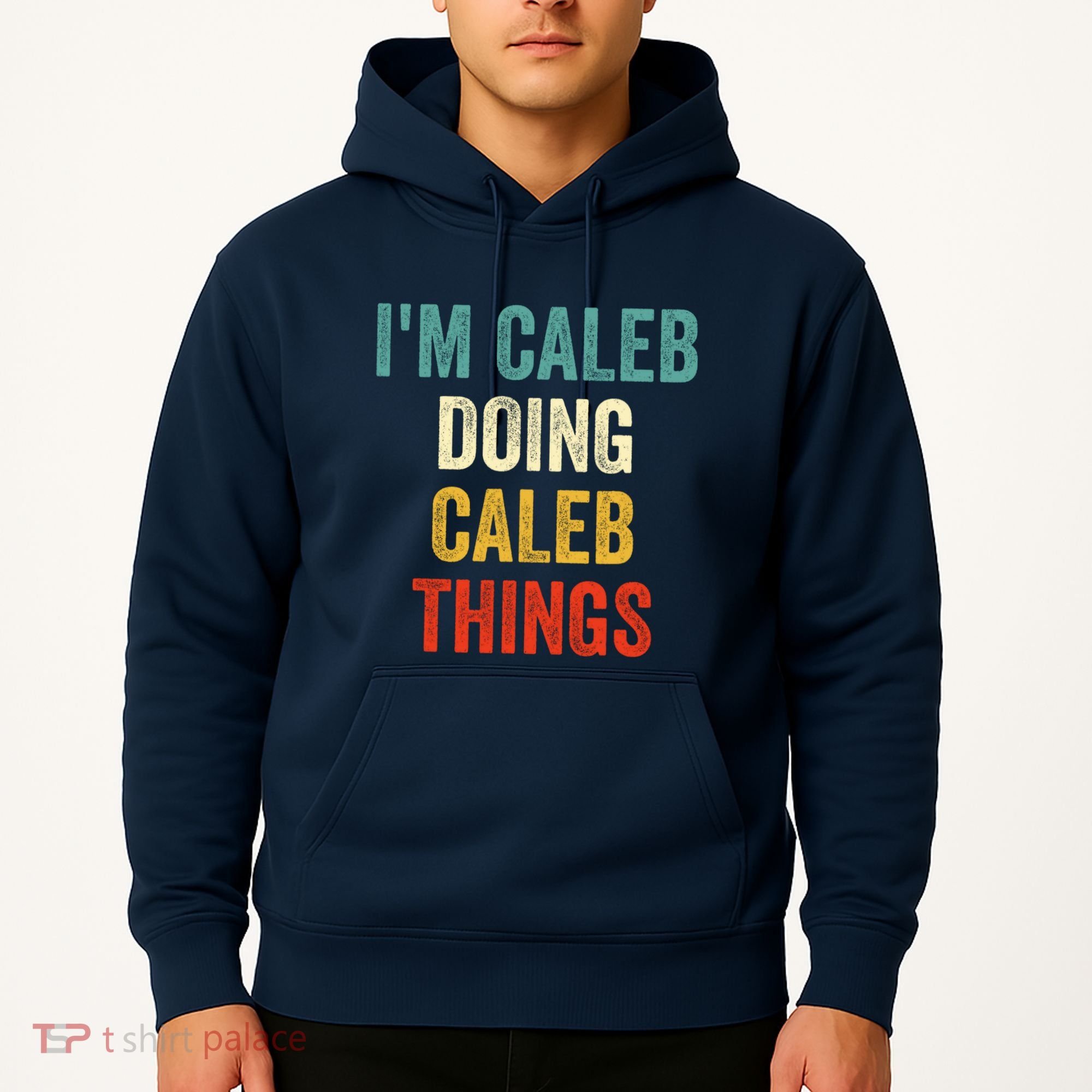IM Caleb Doing Caleb Things Funny Hoodie