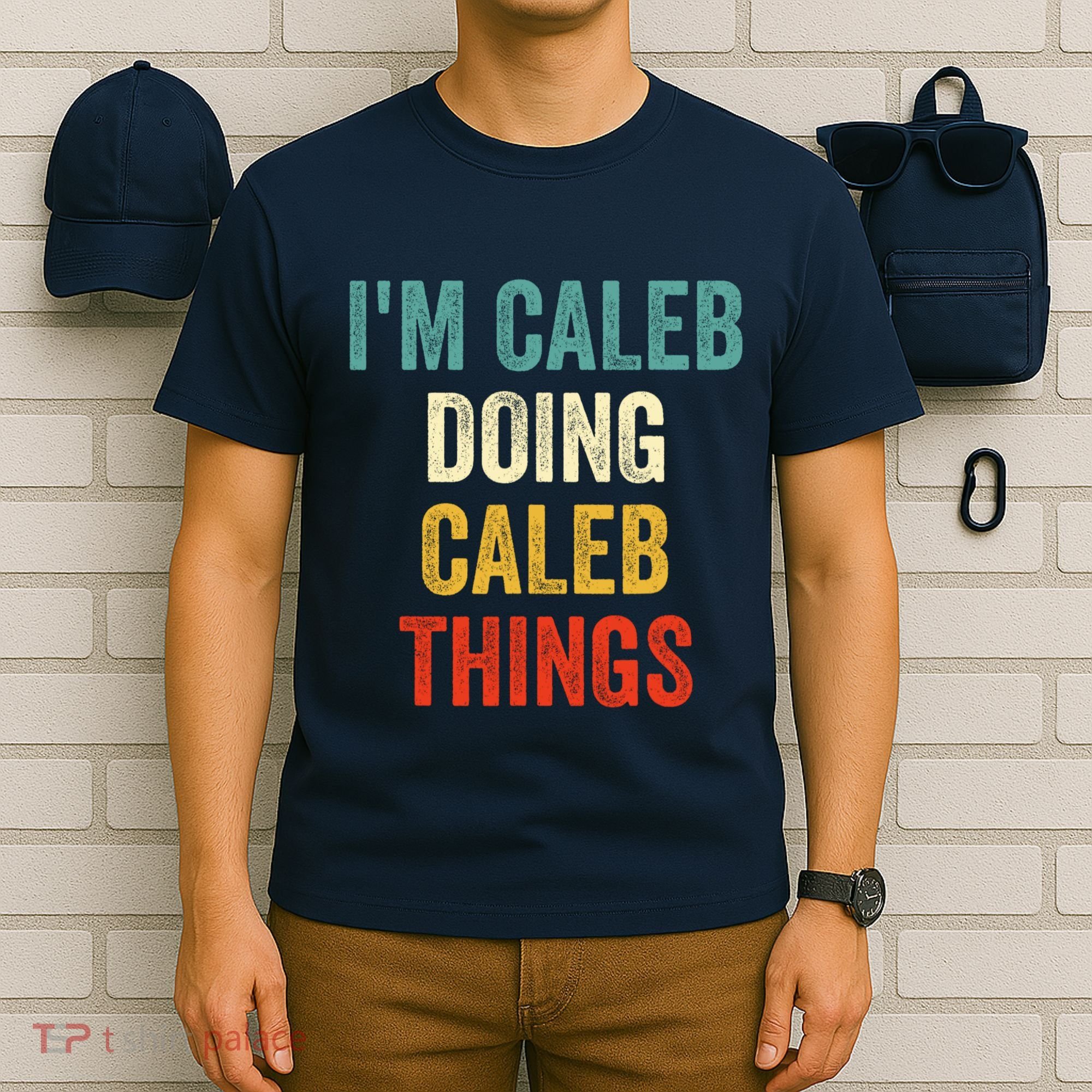 IM Caleb Doing Caleb Things Funny T-Shirt