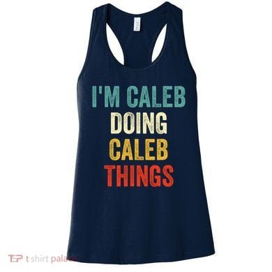 IM Caleb Doing Caleb Things Funny Women's Tank Top