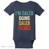 IM Caleb Doing Caleb Things Funny Baby Bodysuit thumb 0