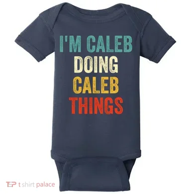 IM Caleb Doing Caleb Things Funny Baby Bodysuit