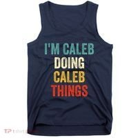 IM Caleb Doing Caleb Things Funny Tank Top thumb 0