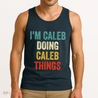 IM Caleb Doing Caleb Things Funny Tank Top thumb 3