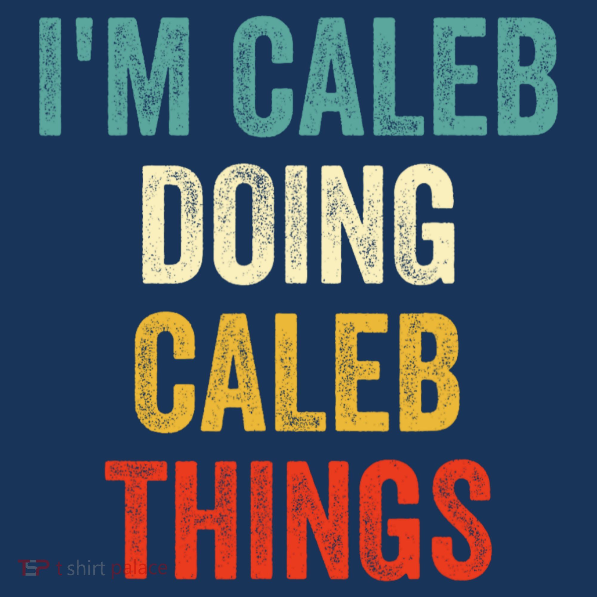 IM Caleb Doing Caleb Things Funny Tank Top