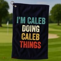 IM Caleb Doing Caleb Things Funny Golf Towel thumb 1